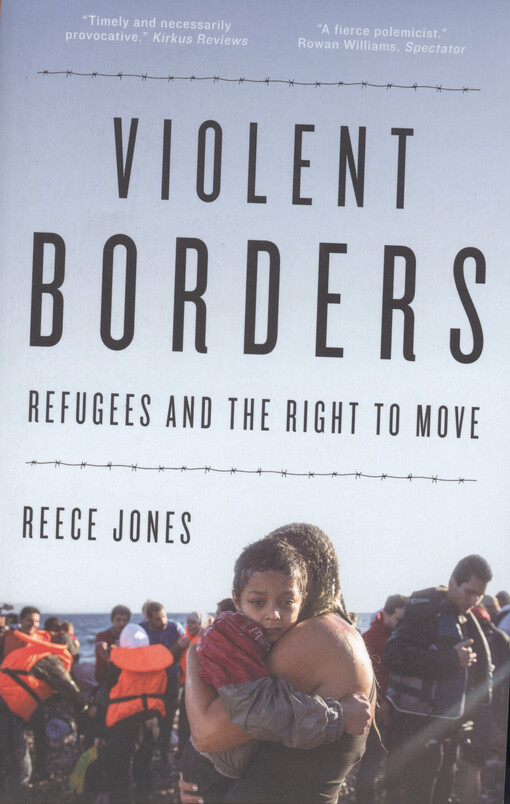 Violent borders : refugees and the right to move