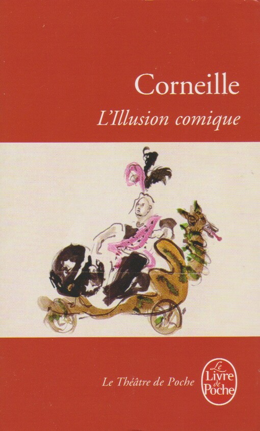 L'illusion comique : comédie 1639