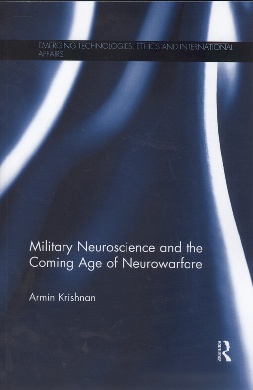 Military neuroscience and the coming age of neurowarfare