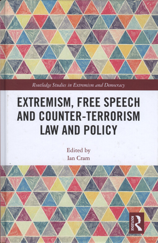 Extremism, free speech and counter-terrorism law and policy