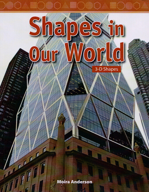 Shapes in our world : 3-D shapes