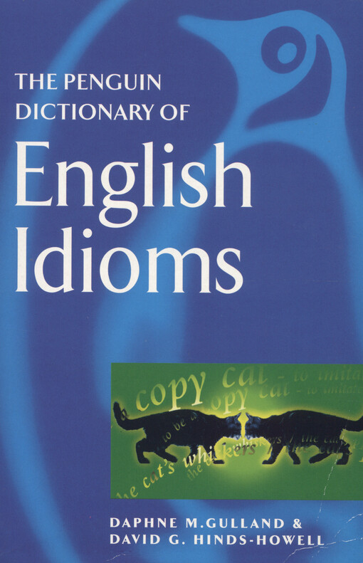 The Penguin dictionary of English idioms