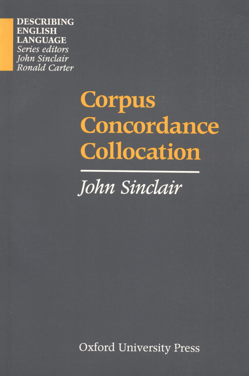 Corpus, concordance, collocation