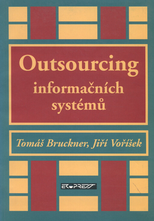 Outsourcing a jeho aplikace při řízení informačního systému podniku
