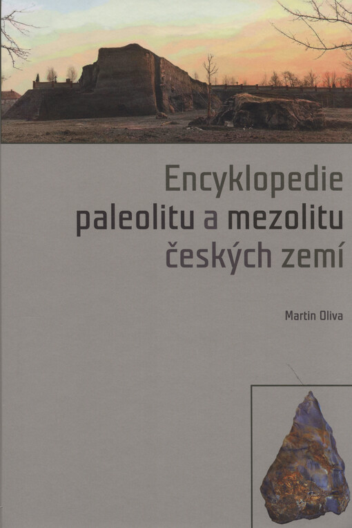 Encyklopedie paleolitu a mezolitu českých zemí