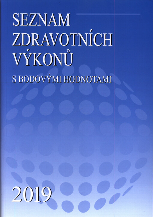 Seznam zdravotních výkonů s bodovými hodnotami 2019