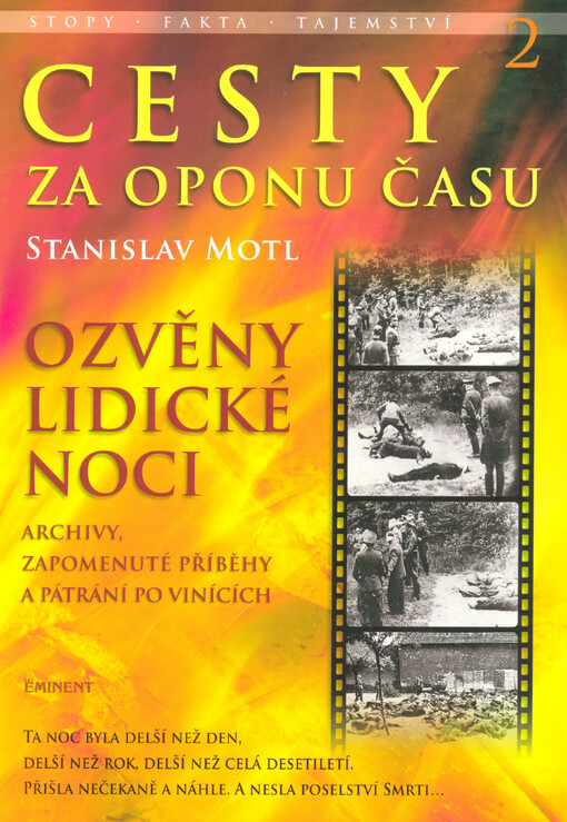 Cesty za oponu času. 2, Ozvěny lidické noci : archivy, zapomenuté příběhy a pátrání po vinících