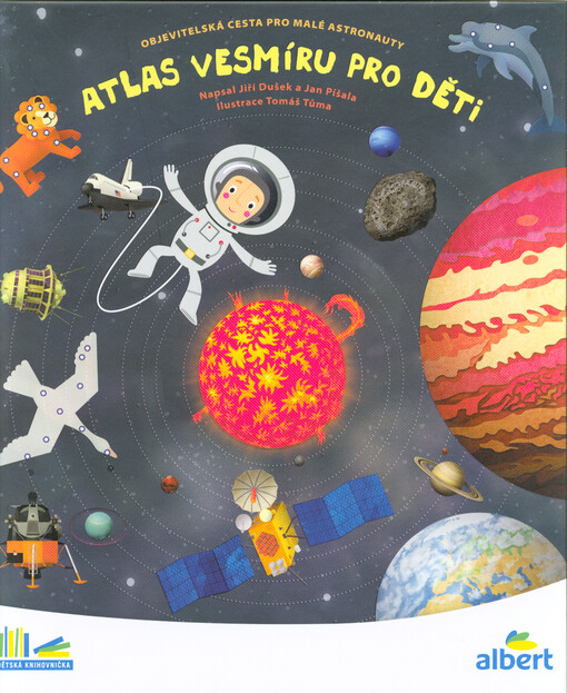Atlas vesmíru pro děti : objevitelská cesta pro malé astronauty