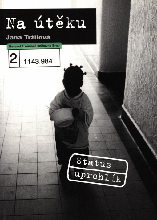 Na útěku: status uprchlíka