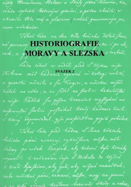 Historiografie Moravy a Slezska.Svazek 2, Svazek 2