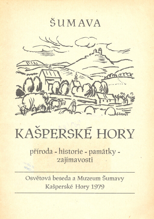 Kašperské Hory : příroda - historie - památky - zajímavosti