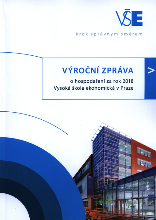 Výroční zpráva o hospodaření Vysoké školy ekonomické v Praze za rok ...