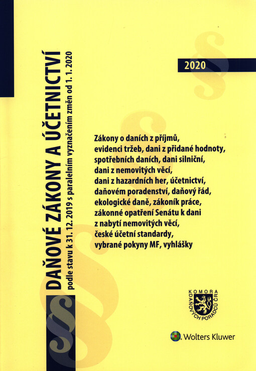 Daňové zákony a účetnictví : podle stavu k ... s paralelním vyznačením změn od ... : vhodné jako pomůcka ke kvalifikačním zkouškám na daňového poradce