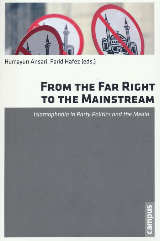 From the far right to the mainstream :Islamophobia in party politics and the media