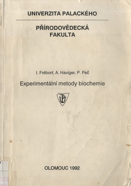Experimentální metody biochemie : Určeno pro posl. chemie přírodovědecké fak. Univ. Palackého