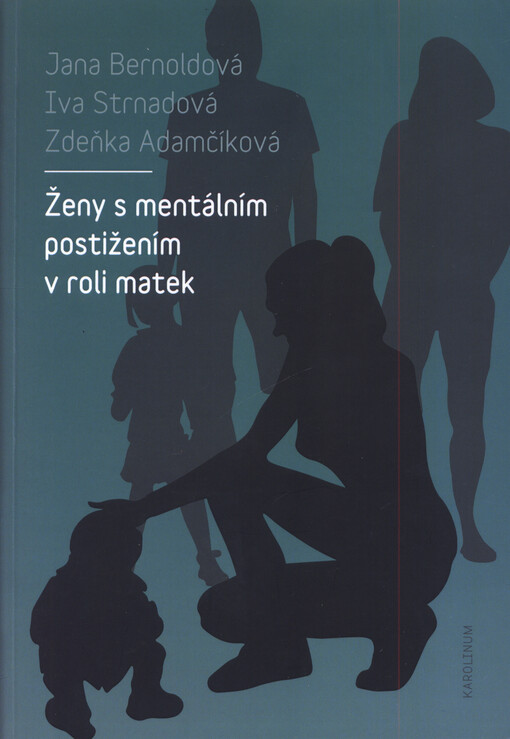 Ženy s mentálním postižením v roli matek
