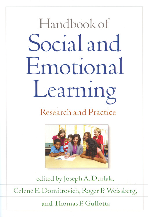 Handbook of social and emotional learning : research and practice