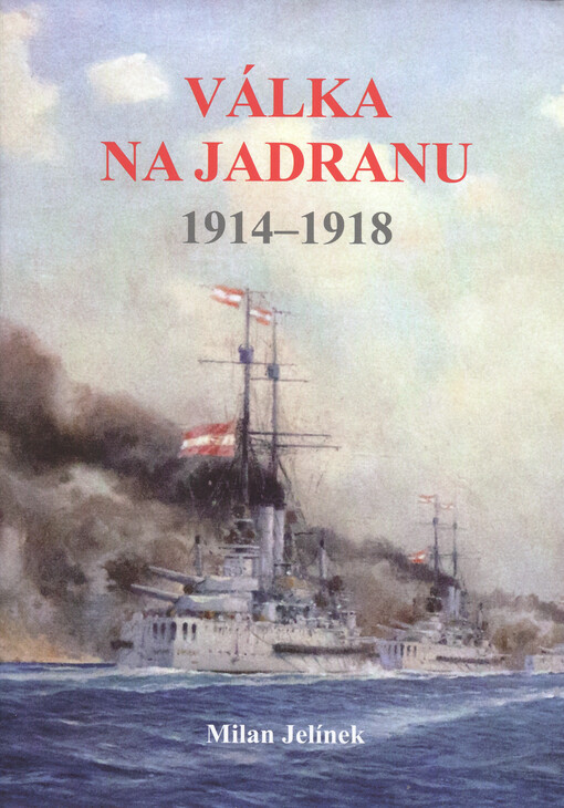 Válka na Jadranu 1914-1918