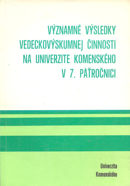Významné výsledky vedeckovýskumnej činnosti na Univerzite Komenského v 7. pätročnici