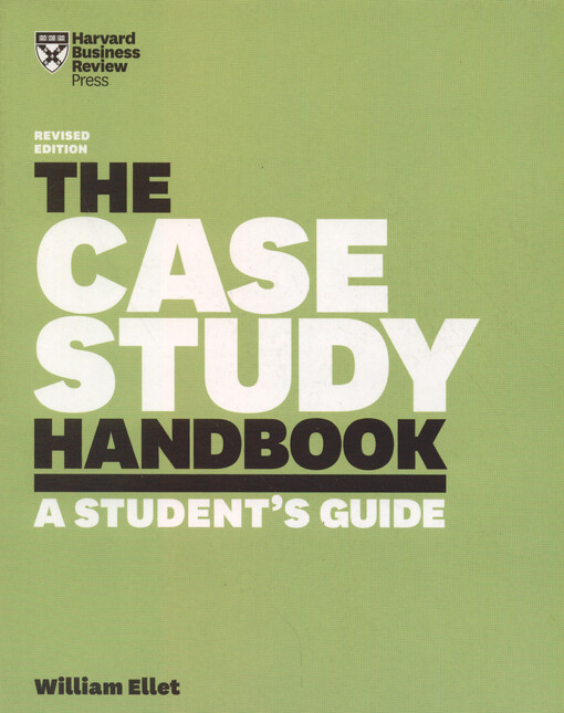 The case study handbook : a student's guide
