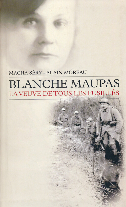 Blanche Maupas : la veuve de tous les fusillés