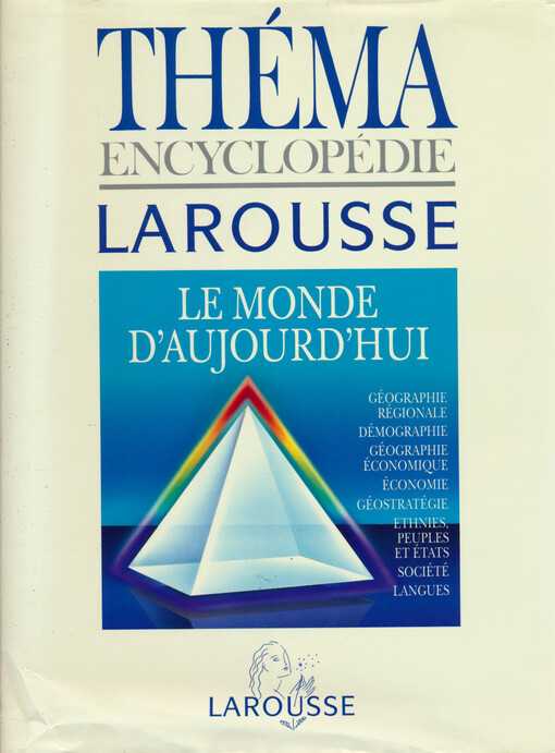 Théma. Le monde d'aujourd'hui : géographie régionale, démographie, géographie économique, économie, géostratégie, ethnies, peouples et états, société, langues