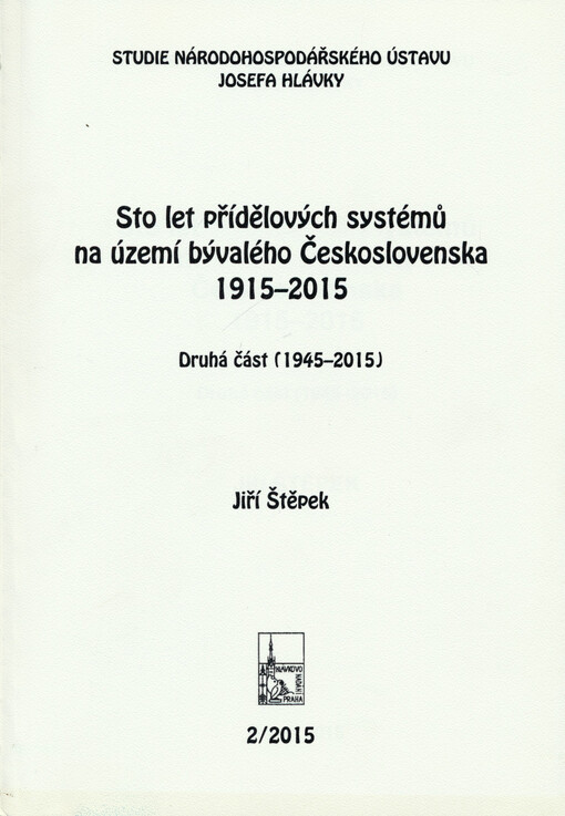 Sto let přídělových systémů na území bývalého Československa 1915-2015. Druhá část, (1945-2015)