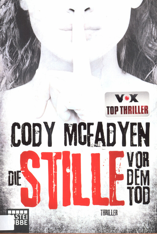 Die Stille vor dem Tod : thriller