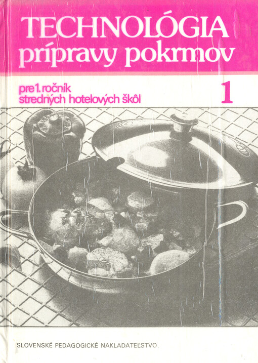 Technológia prípravy pokrmov pre 1. ročník stredných hotelových škôl