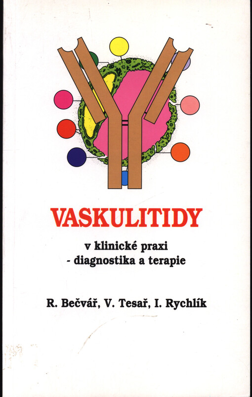 Vaskulitidy v klinické praxi :diagnostika a terapie