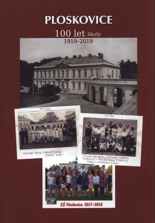 Ploskovice : 100 let školy : 1919-2019