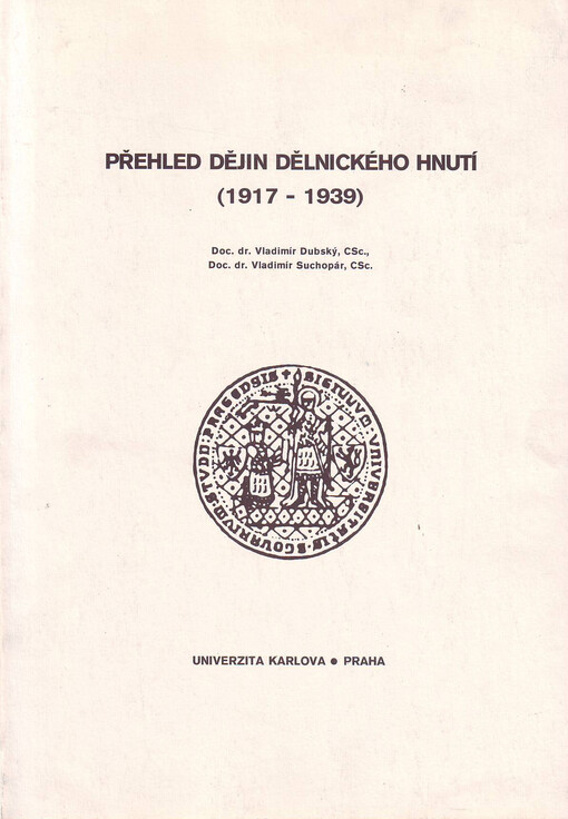 Přehled dějin dělnického hnutí (1917-1939) :[určeno pro posl. fak. filozof.]