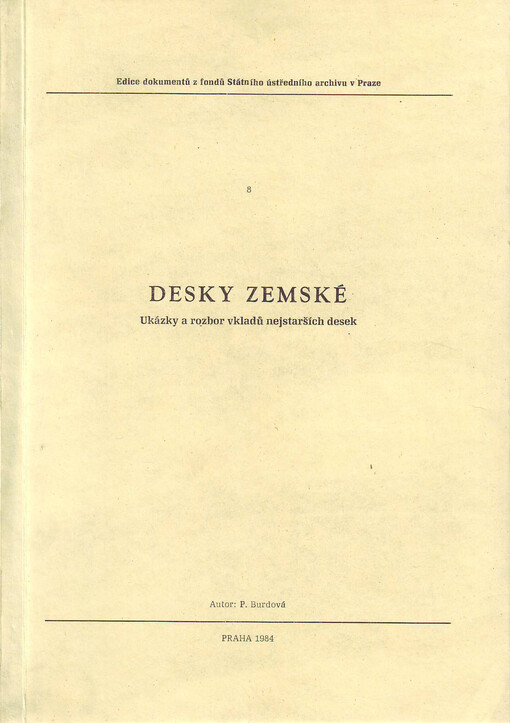 Desky zemské: ukázky a rozbor vkladů nejstarších desek