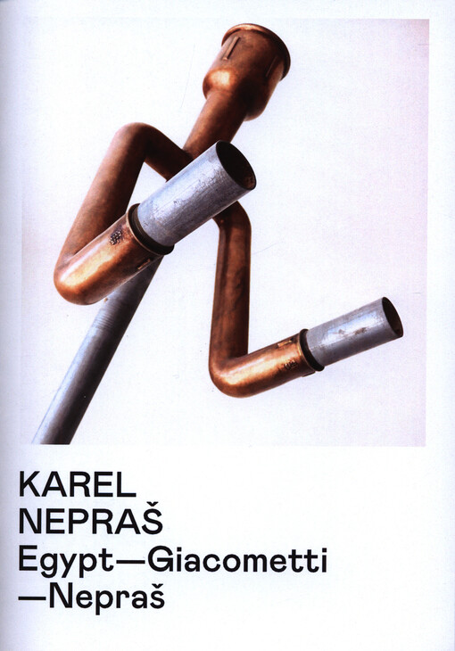 Karel Nepraš : Egypt-Giacometti-Nepraš