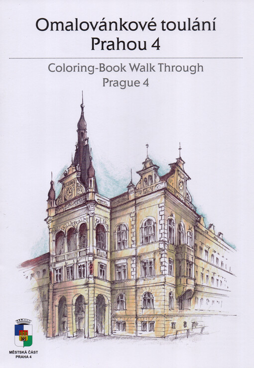 Omalovánkové toulání Prahou 4 = Coloring-book walk through Prague 4