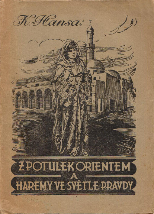 Z potulek Orientem a haremy ve světle pravdy