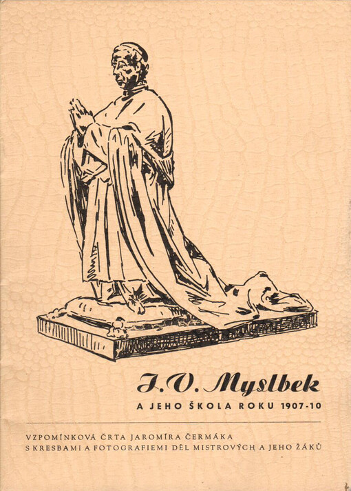 J.V. Myslbek a jeho škola roku 1907-10