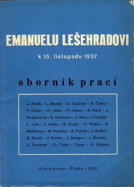 Emanuelu Lešehradovi k 15. listopadu 1937 :[sborník prací ...