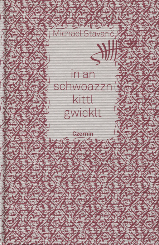 in an schwoazzn kittl gwicklt : Gedichte