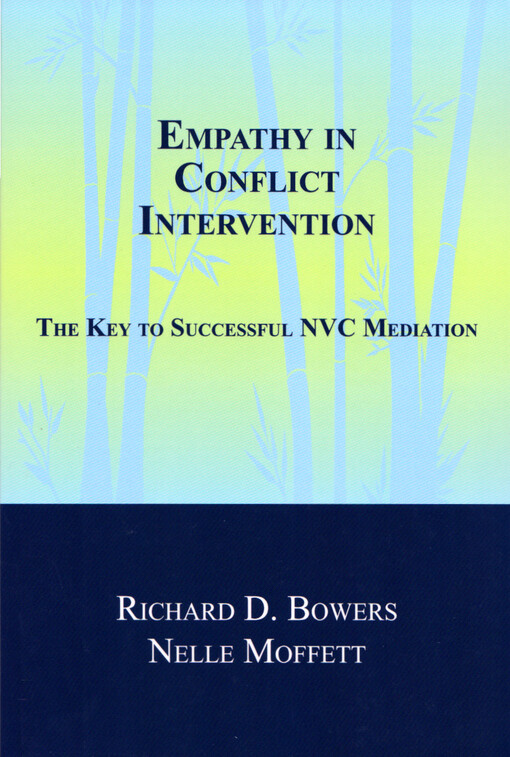 Empathy in conflict intervention : the key to successful NVC mediation