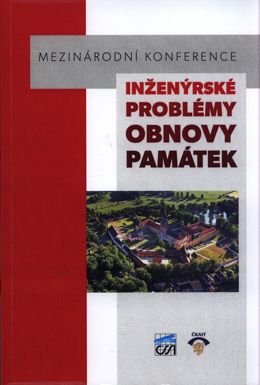 Inženýrské problémy obnovy památek : mezinárodní konference : Klášter Teplá, 21.-22. června 2019