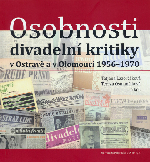 Osobnosti divadelní kritiky v Ostravě a v Olomouci 1956–1970
