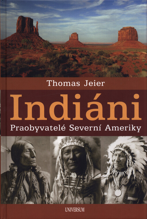 Indiáni : praobyvatelé Severní Ameriky