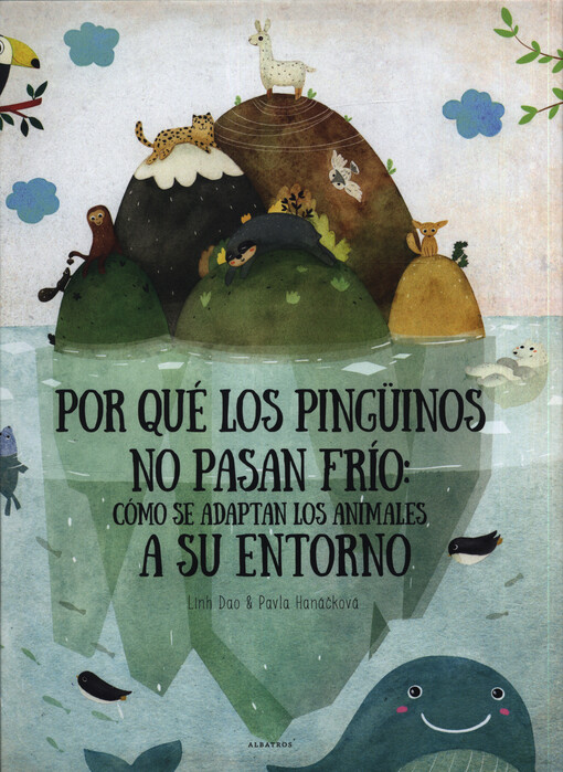 Por qué los pingüinos no pasan frío : cómo se adaptan los animales a su entorno