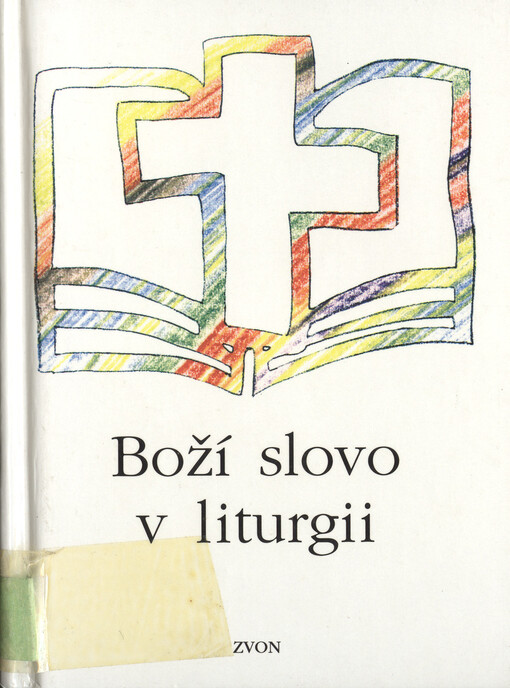 Boží slovo v liturgii :přehled čtení z Písma svatého uspořádaný podle liturgických dob
