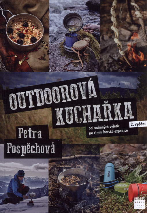 Outdoorová kuchařka : od rodinných výletů po zimní horské expedice