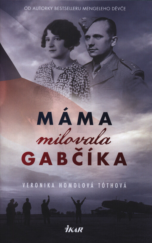 Máma milovala Gabčíka