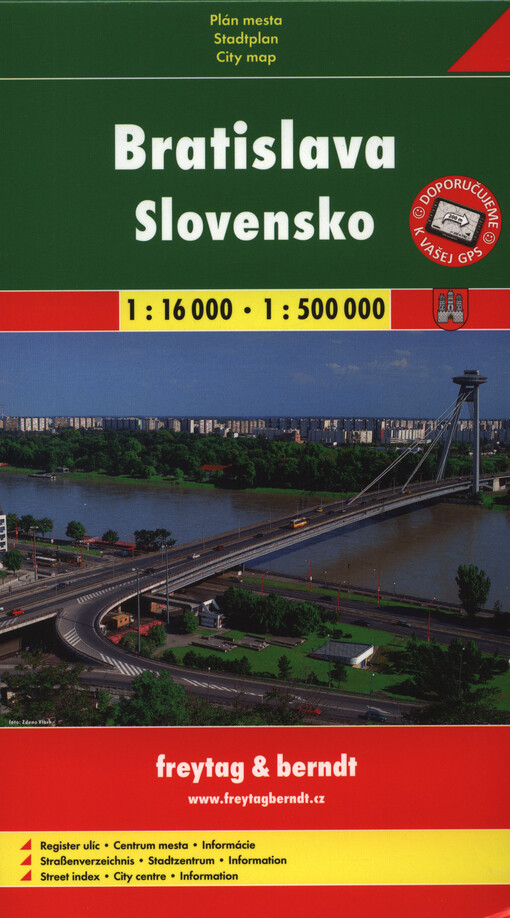 Bratislava : plán města 1:16 000 : register ulíc ; Slovensko : automapa 1:500 000 : prehĺadná mapa, prejazdné plány miest : register sídiel, PSČ