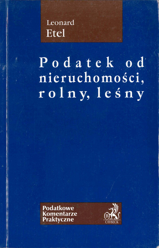 Podatek od nieruchomości, rolny, leśny : komentarz