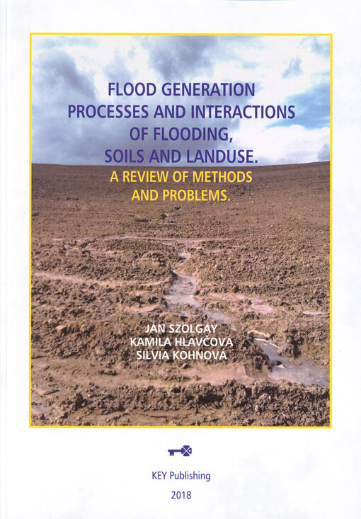 Flood generation processes and interactions of flooding, soils and landuse : a review of methods and problems